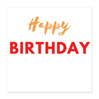 birthday saying  - Happy birthday