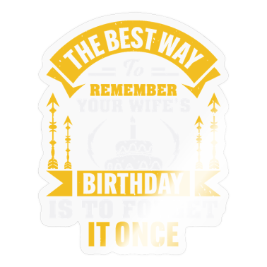 birthday saying  - Funny birthday saying - wife's birthday