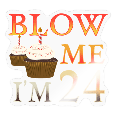 birthday saying  - 24th birthday saying funny birthday present