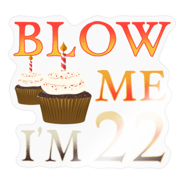 birthday saying  - 22nd birthday saying funny birthday present