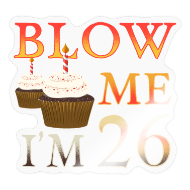 birthday saying  - 26th birthday saying funny birthday present