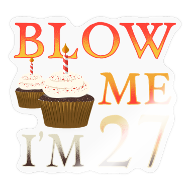 birthday saying  - 27th birthday saying funny birthday present