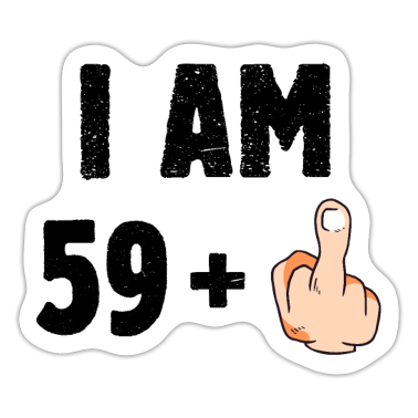 födelsedagsordspråk  - Jag är 59 plus en