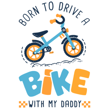 Zoom image Né pour faire du vélo avec mon papa naissance bébé