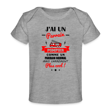 Naissance  - J'ai un parrain pompier,cadeau de naissance camion