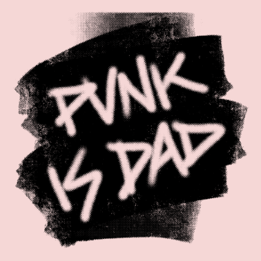 Zoom image Punk Is Dad