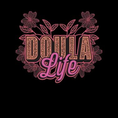 Zoom image Doula Life Midwife Birth Helper Childbirth Doulas