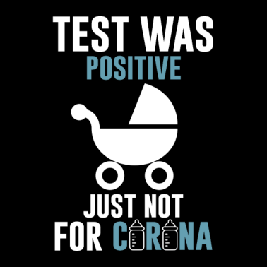 Zoom image Positiv Schwanger Corona Test Lustiger Spruch