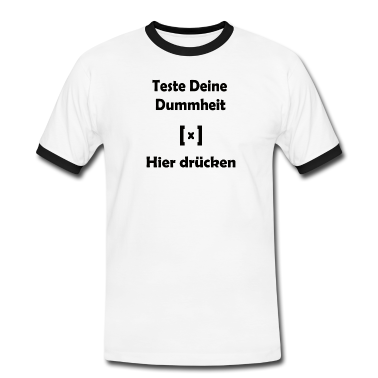 Test  - Teste Deine Dummheit Ironie Sarkasmus Spruch