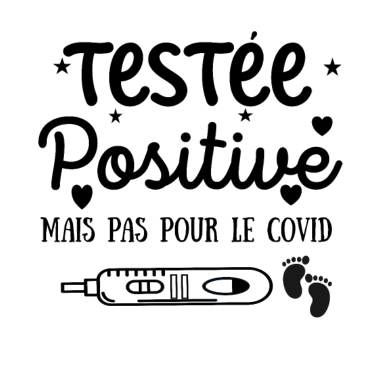 Zoom image Testée positive - humour annonce grossesse