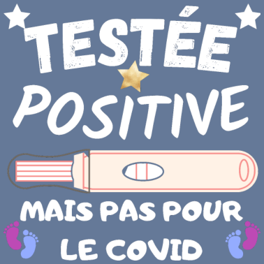 Zoom image Testée positive - humour annonce grossesse