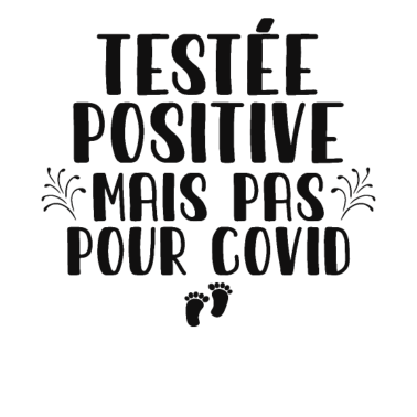 Zoom image Testée Positive Mais Pas Pour Covid Grossesse