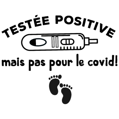 Zoom image Testée positive - humour annonce grossesse
