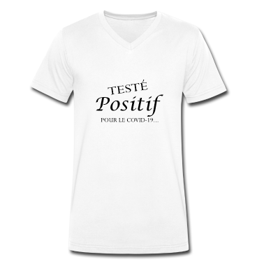Test  - Testé positif pour le Covid 19 ...