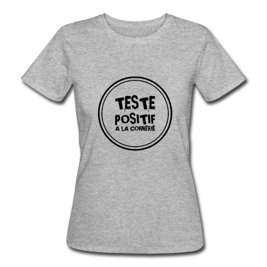 Test  - Testé positif à la connerie