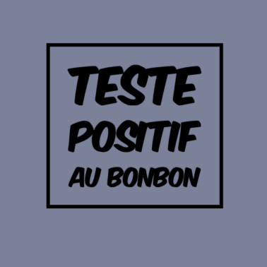 Zoom image Testé positif au bonbon