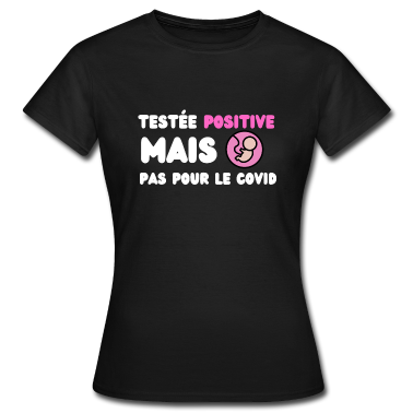 Test  - testée positive mais pas pour le covid grossesse