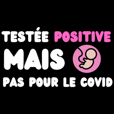 Zoom image testée positive mais pas pour le covid grossesse