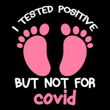 Zoom image J’ai été testé positif mais pas pour Covid,New Baby Gift