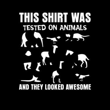 Zoom image Ta koszula została przetestowana na zwierzętach!