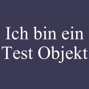 Zoom image Ich bin ein Test Objekt