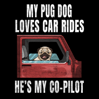 Zoom image Min mops hund elsker bilture Han er min co-pilot - Pug