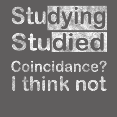 Zoom image Studerer, studert. Coincidance? Jeg tror ikke det.