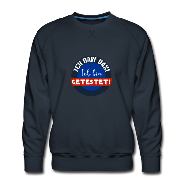 Test  - Ich darf das! Ich bin getestet lustige Sprüche Fun