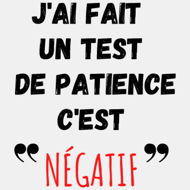 Zoom image j ai fait un test de patience c est négatif