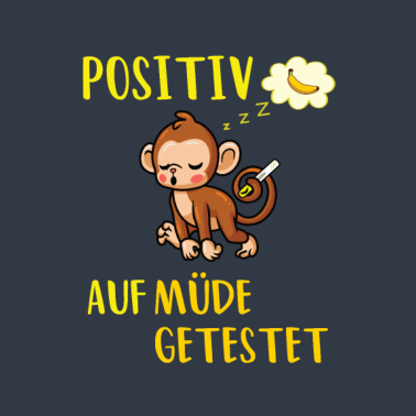 Zoom image Schlafshirt Positiv auf müde getestet Affe