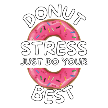 Zoom image Donut Stress machen Sie einfach Ihren besten lustigen Testtag